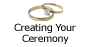 Creating Your Ceremony